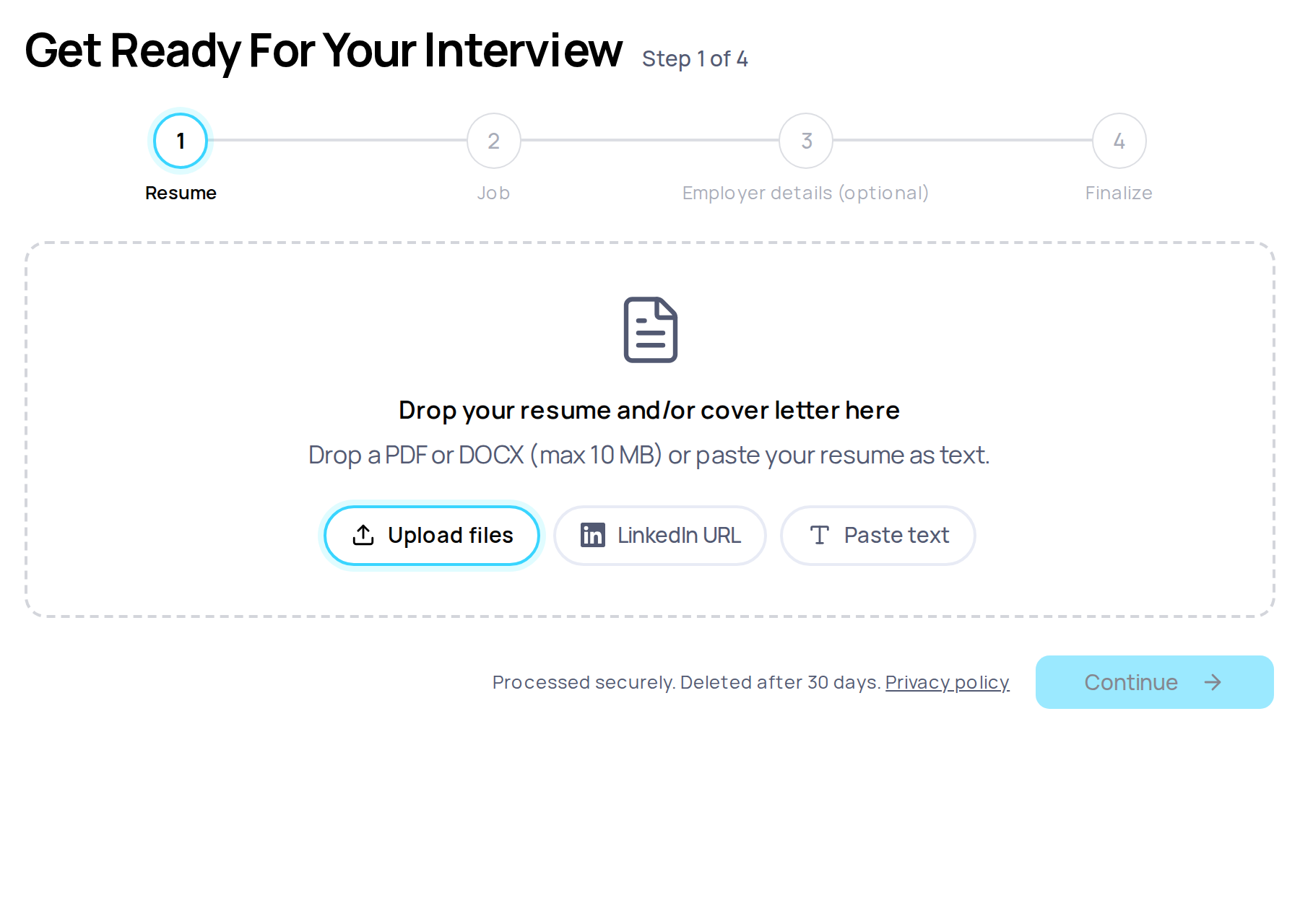 Step 1: upload your CV, the job description, and any employer research